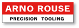 Arno Rouse Precision Tooling